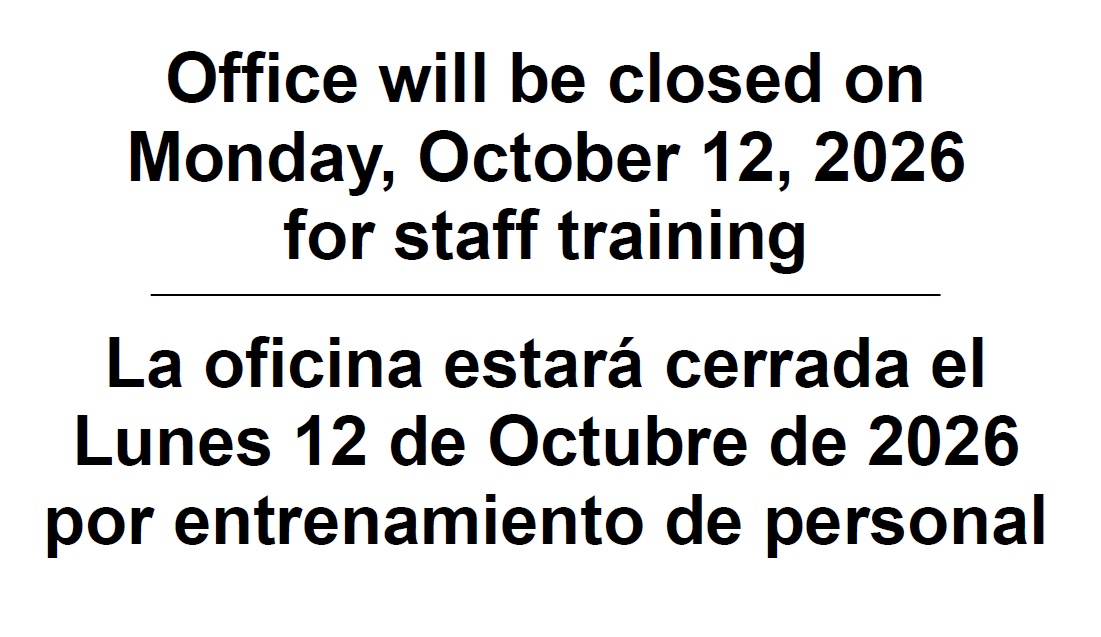 Office closed Monday, October 12, 2026 for staff training